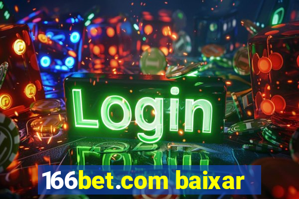 166bet.com baixar