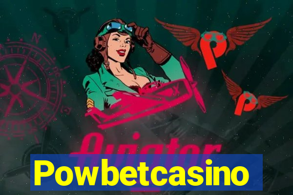 Powbetcasino