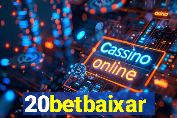 20betbaixar