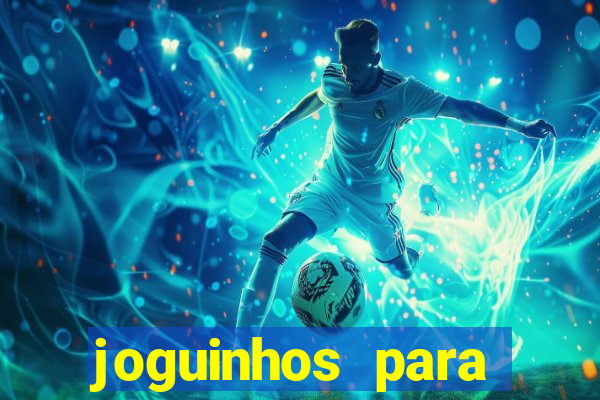 joguinhos para ganhar dinheiro