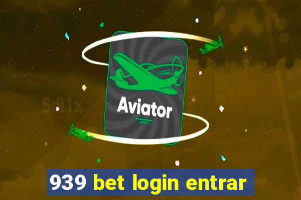 939 bet login entrar