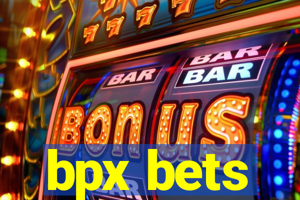 bpx bets