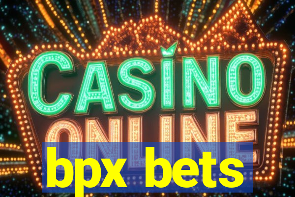 bpx bets