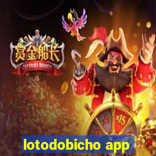 lotodobicho app