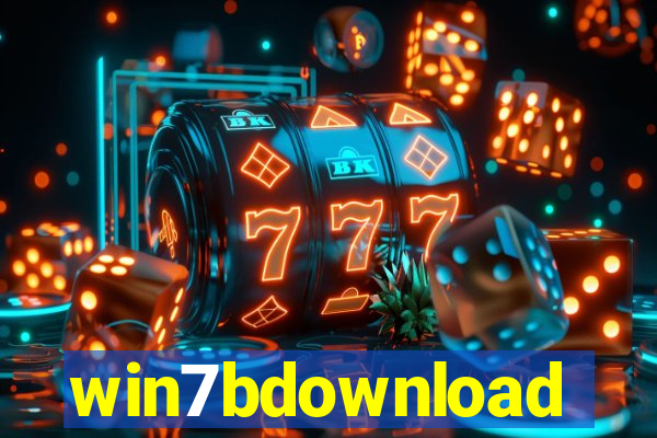 win7bdownload