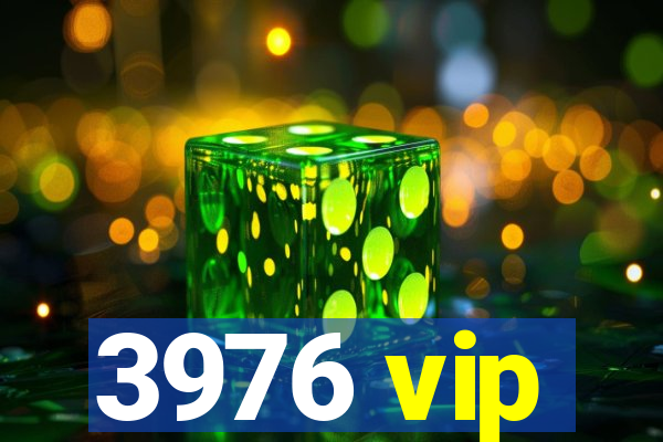 3976 vip