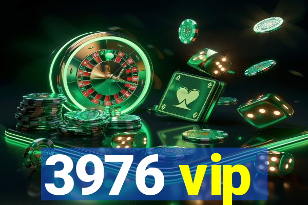 3976 vip