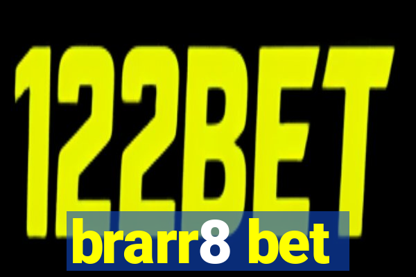 brarr8 bet