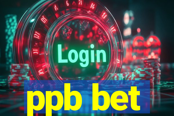 ppb bet