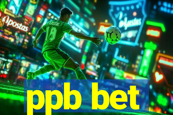 ppb bet