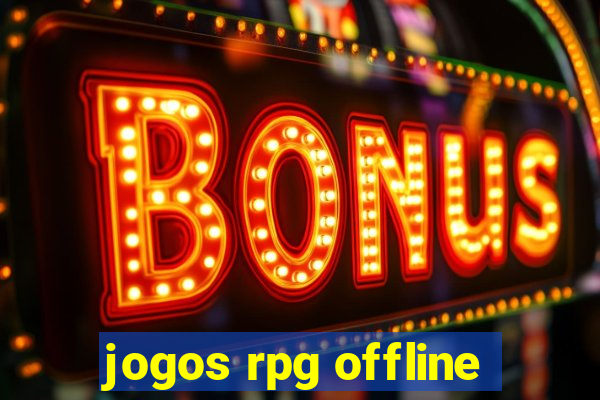 jogos rpg offline