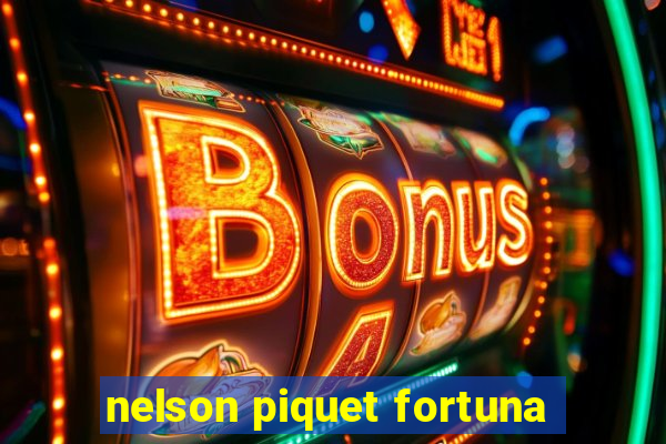 nelson piquet fortuna