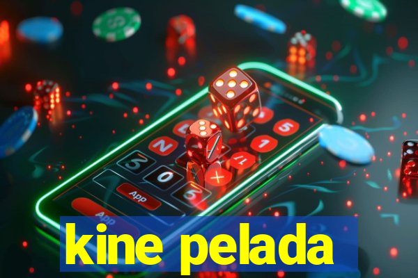 kine pelada