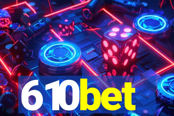 610bet