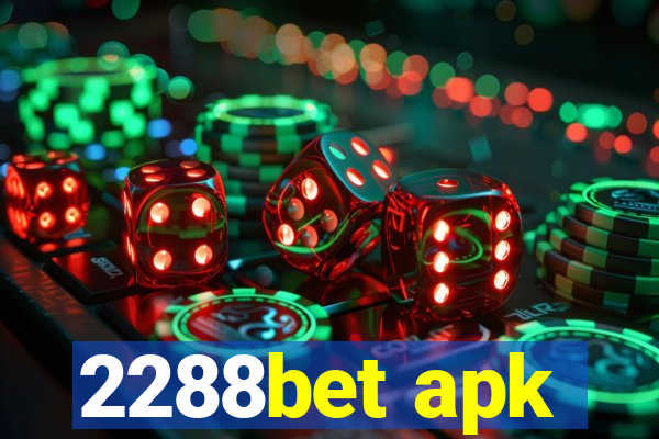 2288bet apk