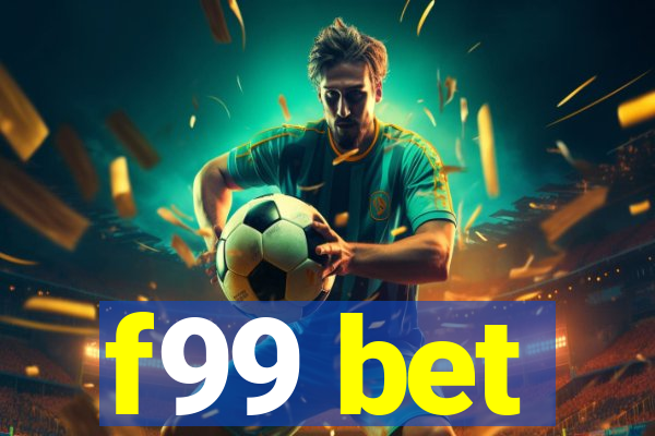 f99 bet