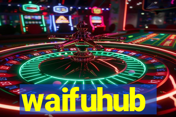 waifuhub