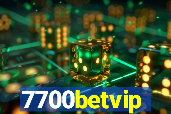 7700betvip