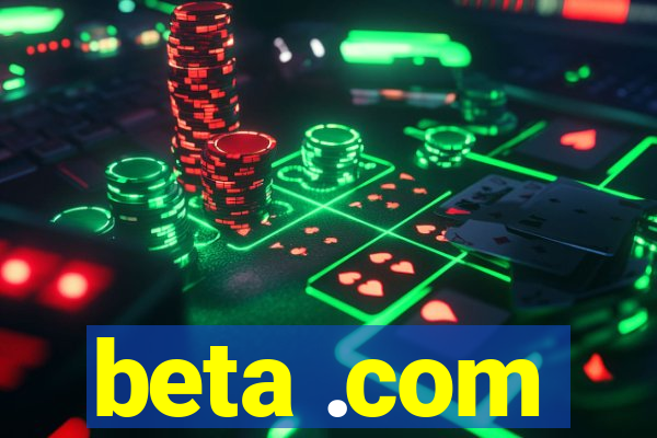 beta .com