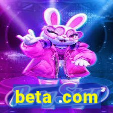beta .com