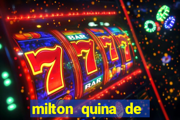 milton quina de siqueira junior