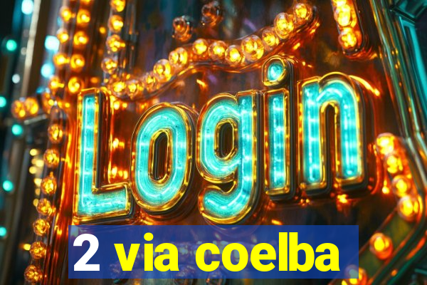 2 via coelba