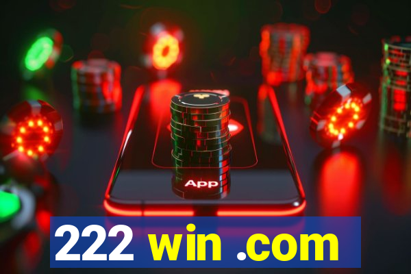 222 win .com