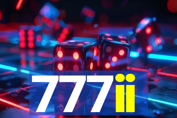 777ii