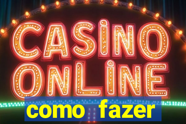 como fazer masturbador masculino caseiro