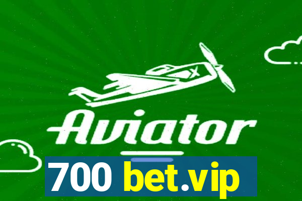 700 bet.vip