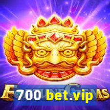 700 bet.vip