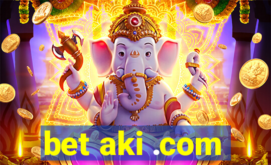 bet aki .com