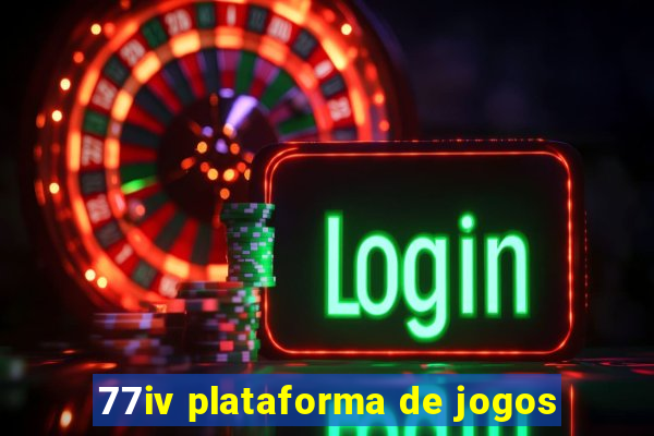77iv plataforma de jogos