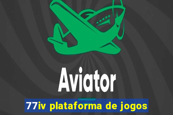 77iv plataforma de jogos