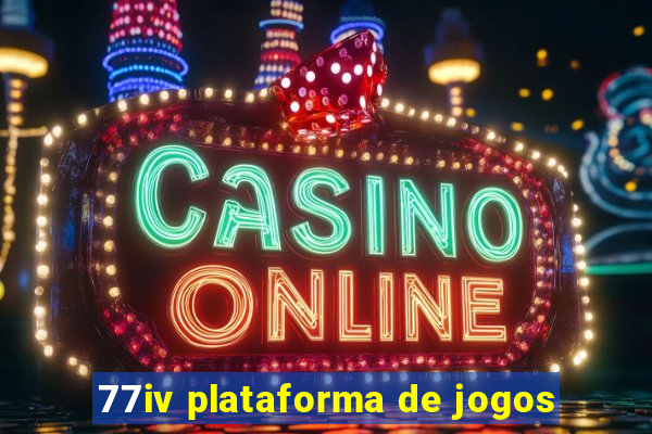 77iv plataforma de jogos