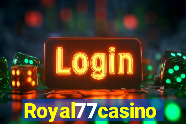 Royal77casino