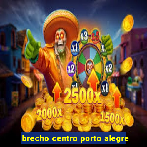 brecho centro porto alegre