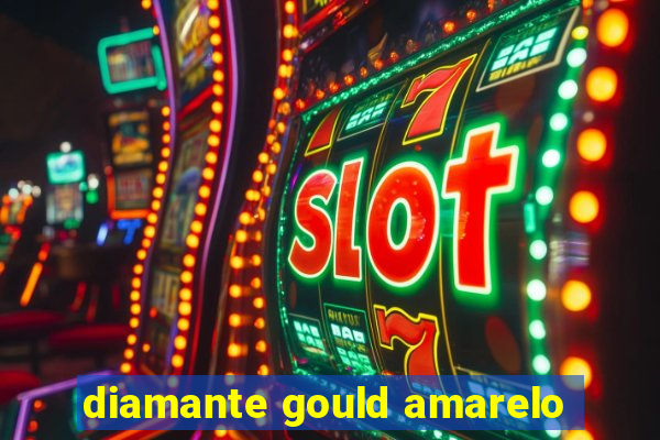 diamante gould amarelo