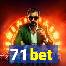 71 bet