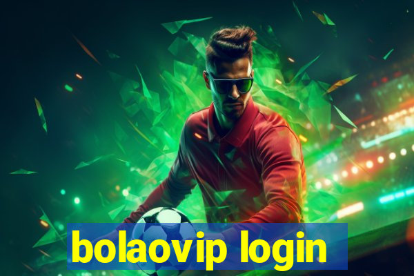 bolaovip login