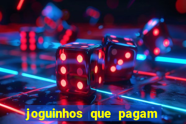 joguinhos que pagam para jogar
