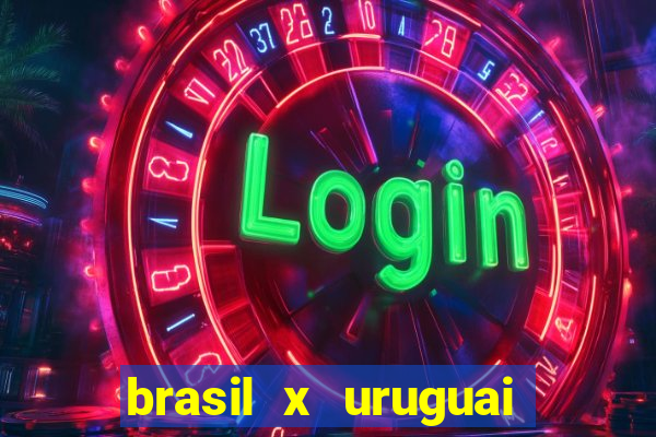 brasil x uruguai ao vivo multicanais
