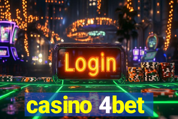 casino 4bet