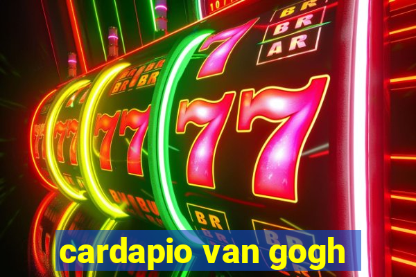 cardapio van gogh