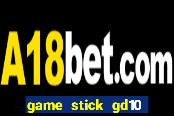 game stick gd10 lista de jogos