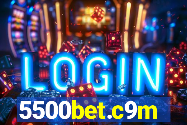 5500bet.c9m