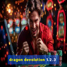 dragon devolution 1.2.3