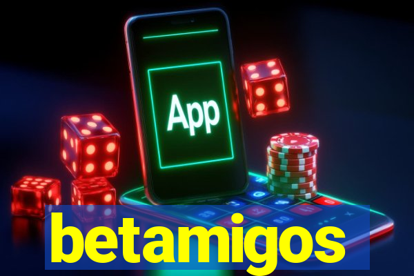 betamigos