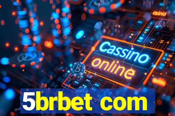 5brbet com