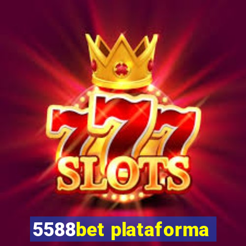 5588bet plataforma